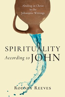 Spirituality According to John