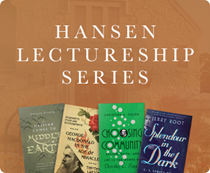 Hansen Lectureship Series