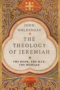 The Theology of Jeremiah
