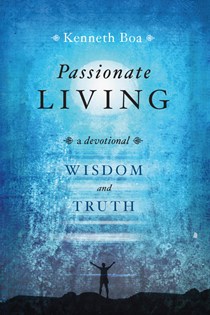 Passionate Living: Wisdom and Truth