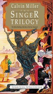 The Singer Trilogy, By Calvin Miller