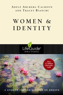 6426 Women & Identity, By Adele Ahlberg Calhoun and Tracey D. Bianchi