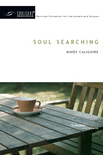 Soul Searching, By Mindy Caliguire