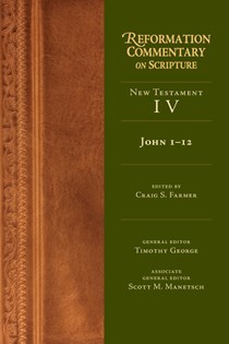 John 1-12, Edited by Craig S. Farmer