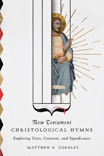 New Testament Christological Hymns