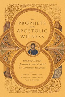 The Prophets and the Apostolic Witness