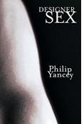 Designer Sex, By Philip Yancey