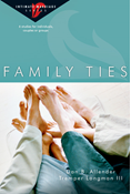 Family Ties, By Dan B. Allender and Tremper Longman III