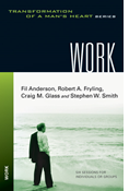 Work, By Fil Anderson and Robert A. Fryling and Craig Glass and Stephen W. Smith