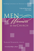 Men and Women in the Church: Building Consensus on Christian Leadership, By Sarah Sumner