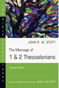 The Message of 1 &amp; 2 Thessalonians, By John Stott