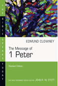 The Message of 1 Peter, By Edmund P. Clowney