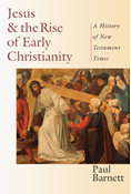 Jesus & the Rise of Early Christianity