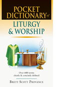Pocket Dictionary of Liturgy & Worship
