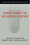 Human Dignity in the Biotech Century