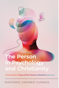The Person in Psychology and Christianity