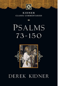 Psalms 73-150, By Derek Kidner