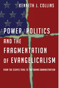 Power, Politics and the Fragmentation of Evangelicalism