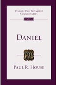 Daniel: An Introduction and Commentary, By Paul R. House
