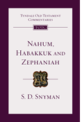 Nahum, Habakkuk and Zephaniah: An Introduction and Commentary, By S. D. Snyman