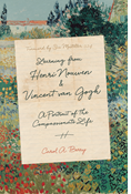 Learning from Henri Nouwen and Vincent van Gogh: A Portrait of the Compassionate Life, By Carol A. Berry