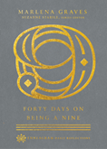 Forty Days on Being a Nine, By Marlena Graves