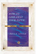 How to Give Away Your Faith Bible Study