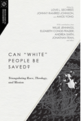 Can "White" People Be Saved?