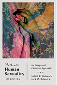 Authentic Human Sexuality: An Integrated Christian Approach, By Judith K. Balswick and Jack O. Balswick