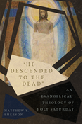 "He Descended to the Dead"
