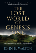 The Lost World of Genesis One