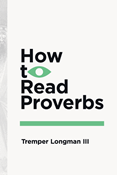 How to Read Proverbs