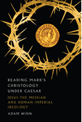 Reading Mark's Christology Under Caesar