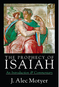 The Prophecy of Isaiah: An Introduction  Commentary, By J. Alec Motyer