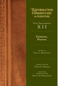 Ezekiel, Daniel, Edited by Carl L. Beckwith