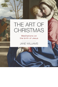 The Art of Christmas: Meditations on the Birth of Jesus, By Jane Williams