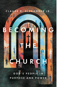 Becoming the Church