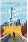 Chapter One Again: A Novel, By Keelia Clarkson