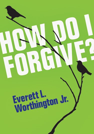 How Do I Forgive?