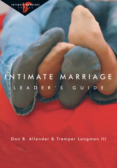 Intimate Marriage Leader's Guide, By Dan B. Allender and Tremper Longman III