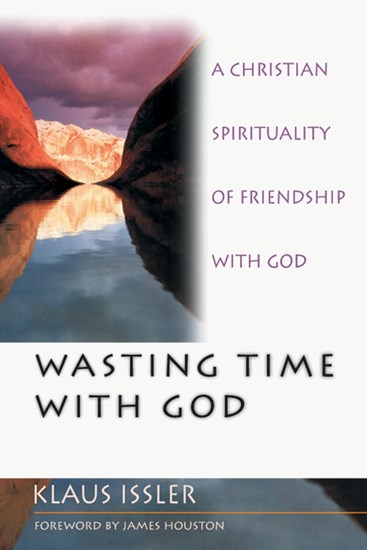 Wasting Time with God