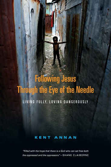 Following Jesus Through the Eye of the Needle