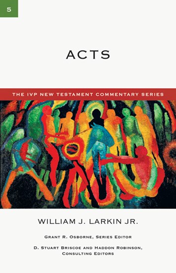 Acts, By William J. Larkin Jr.
