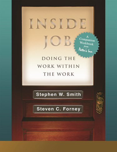 Inside Job: Companion Workbook, By Stephen W. Smith and Steven C. Forney