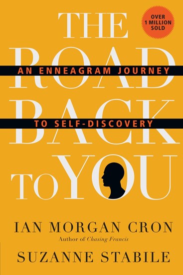 The Road Back to You: An Enneagram Journey to Self-Discovery, By Ian Morgan Cron and Suzanne Stabile