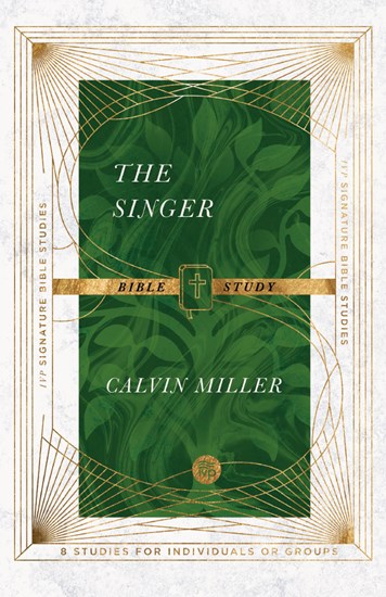 The Singer Bible Study, By Calvin Miller