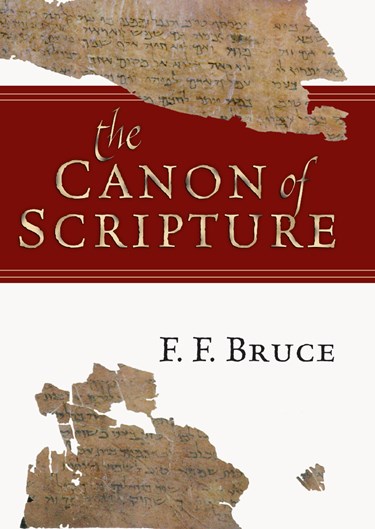 The Canon of Scripture, By F. F. Bruce