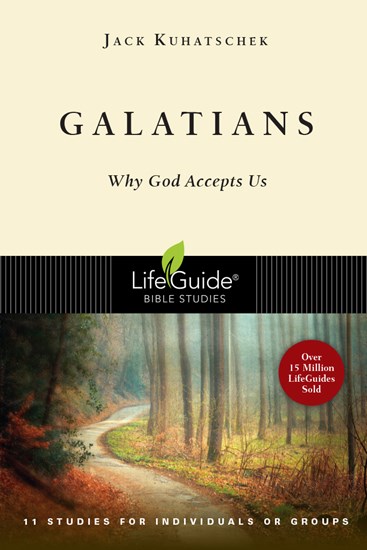 Galatians: Why God Accepts Us, By Jack Kuhatschek