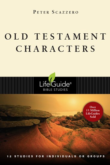 Old Testament Characters, By Peter Scazzero
