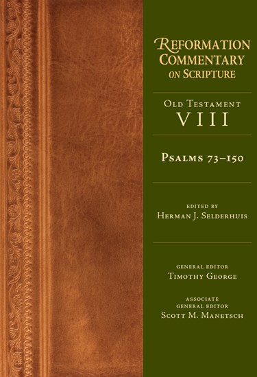 Psalms 73-150, Edited by Herman J. Selderhuis